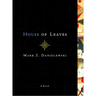 House of Leaves