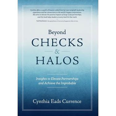 Beyond Checks & Halos: Insights to Elevate Partnerships and Achieve the Improbable