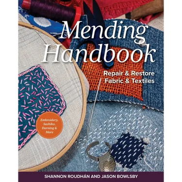 Mending Handbook: Repair & Restore Fabric & Textiles