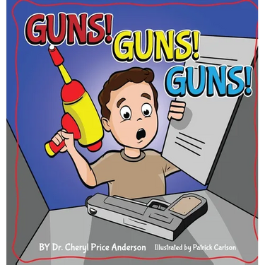Guns! Guns! Guns!: A Kid's Guide to Gun Safety.