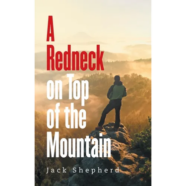 A Redneck on Top of the Mountain
