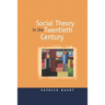 Social Theory in the Twentieth Century