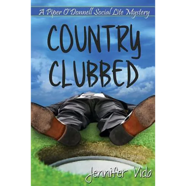 Country Clubbed: A Piper O'Donnell Social Lite Mystery