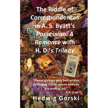 The Riddle of Correspondences in A. S. Byatt's Possession: A Romance with H. D.'s Trilogy