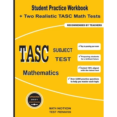 TASC Subject Test Mathematics: Student Practice Workbook + Two Realistic TASC Math Tests