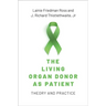 The Living Organ Donor as Patient: Theory and Practice