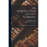An Introduction To City Planning: Democracy's Challenge To The American City