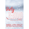 Dirty Rebound: A Slayers Hockey Special Edition