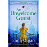 An Unwelcome Guest: An Unputdownable Victorian Mystery