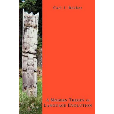 A Modern Theory Of Language Evolution