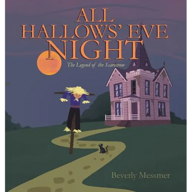 All Hallows' Eve Night: The Legend of the Scarecrow