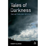 Tales of Darkness: The Mythology of Evil