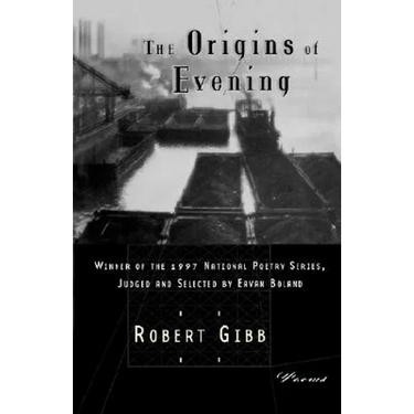 The Origins of Evening: Poems