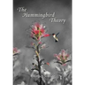 The Hummingbird Theory