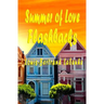 Summer of Love Flashbacks