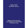 Lua 5.2 Reference Manual