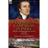 Wellington's Campaigns in India: Military Campaigns on the Sub-Continent, 1797-1805