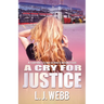 A Cry for Justice: A Sophie Star Series Book Five