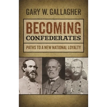 Becoming Confederates: Paths to a New National Loyalty