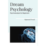 Dream Psychology Psychoanalysis for Beginners