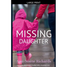 Missing Daughter (A gripping psychological thriller with a shocking twist)