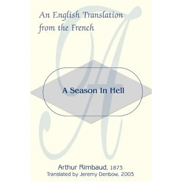 A Season in Hell: An English Translation from the French