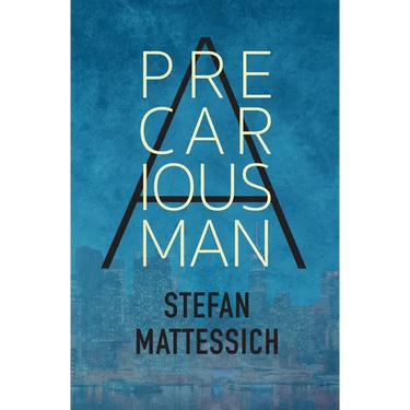 A Precarious Man