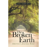 The Broken Earth: America's Journey Home
