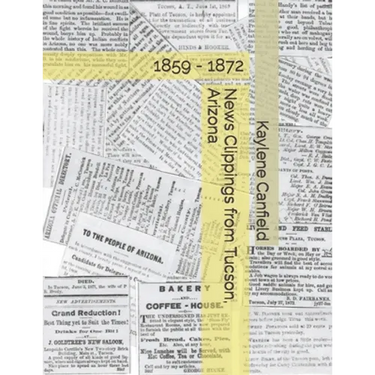 News Clippings from Tucson, Arizona: 1859 - 1872