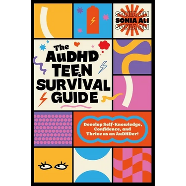 The Audhd Teen Survival Guide: Develop Self-Knowledge, Confidence, and Thrive as an Audhder!