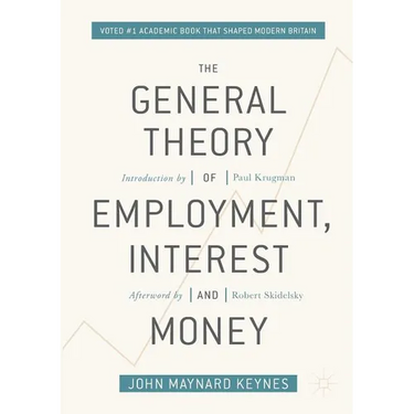 The General Theory of Employment, Interest, and Money