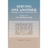 Serving One Another: A Study of New Testament Gifts: Volume Two: The Manifestation Gifts