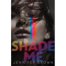 Shade Me