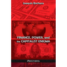 Finance, Power, and the Capitalist Enigma