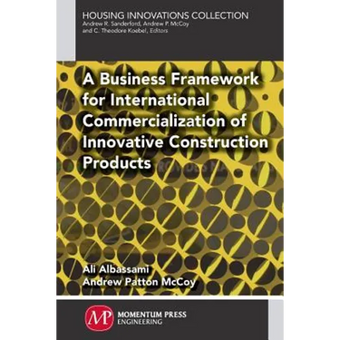 A Business Framework for International Commercialization of Innovative Construction Products