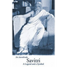 Savitri: A Legend & a Symbol - New U.S. Edition