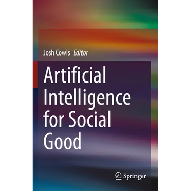 Artificial Intelligence for Social Good