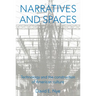 Narratives And Spaces: Technology and the Construction of American Culture