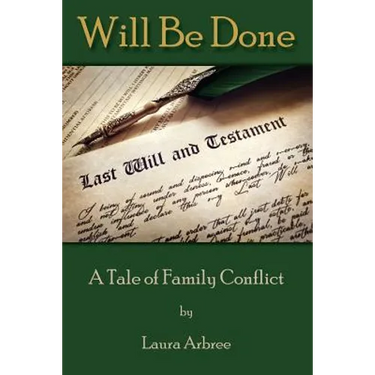 Will Be Done: A Tale of Family Conflict