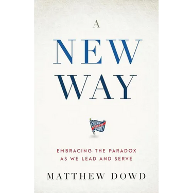 A New Way: Embracing the Paradox as We Lead and Serve