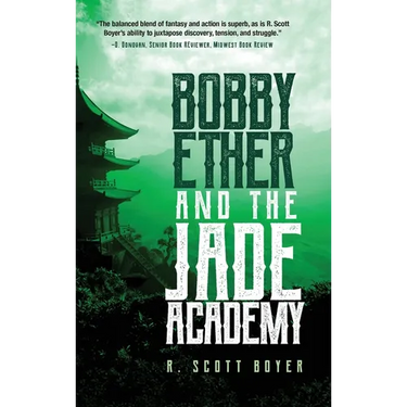 Bobby Ether and the Jade Academy
