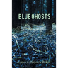 Blue Ghosts