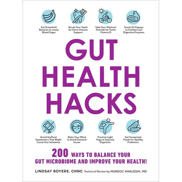 Gut Health Hacks: 200 Ways to Balance Your Gut Microbiome and Improve Your Health!