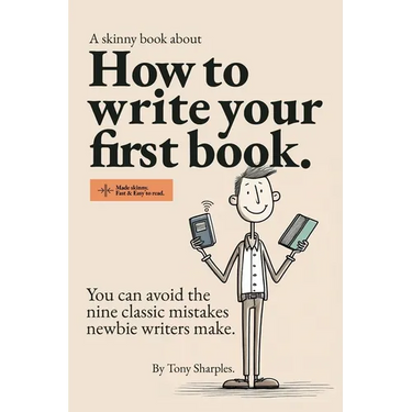 How to write your first book: You can avoid the nine classic mistakes newbie writers make.