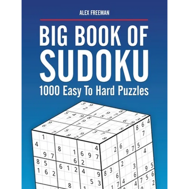 Big Book of Sudoku Puzzles Easy to Hard: 1000 Sudoku Puzzles for Adults with Solutions