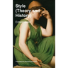 Style: Theory and History
