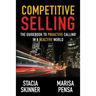 Competitive Selling: The Guidebook to Proactive Calling in a Reactive World