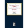 Franklin County, Georgia Superior Court Minutes, 1821-1824. (Volume #2)