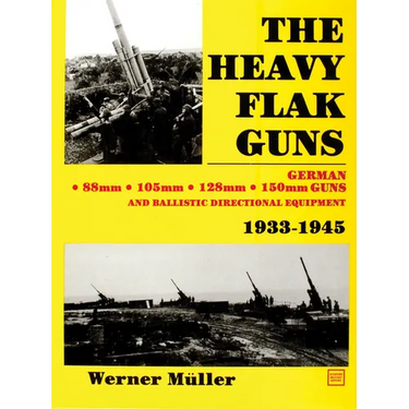 The Heavy Flak Guns 1933-1945