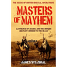 Masters of Mayhem: Lawrence of Arabia and the British Military Mission to the Hejaz